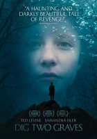 Вырой две могилы смотреть онлайн (2014)